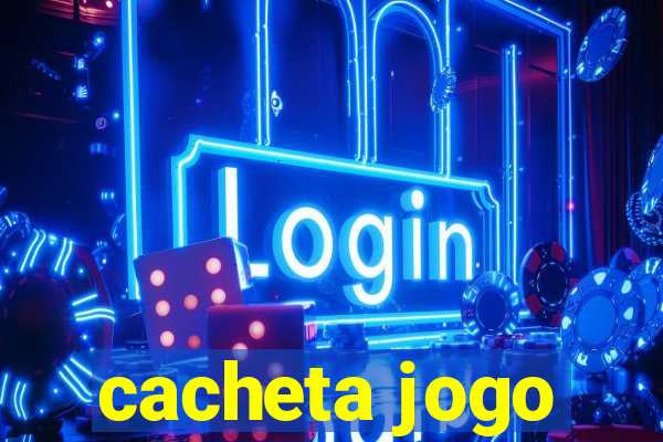 cacheta jogo